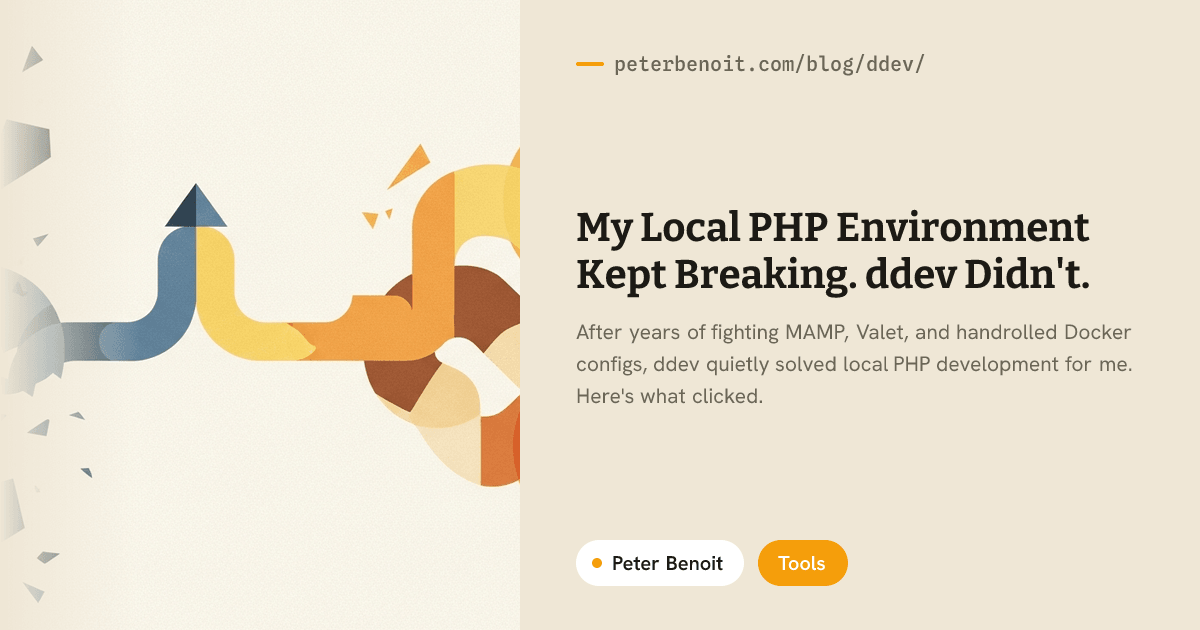 My Local PHP Environment Kept Breaking. ddev Didn't. | Peter Benoit
