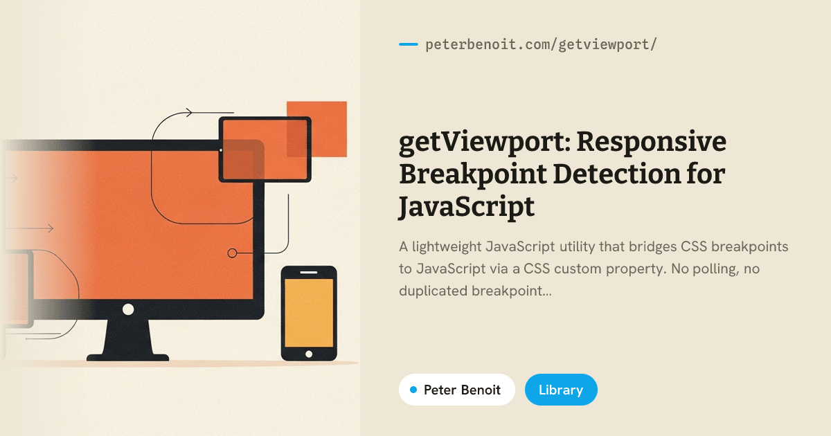 getViewport: Responsive Breakpoint Detection for JavaScript | Peter Benoit